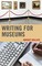 Writing for Museums