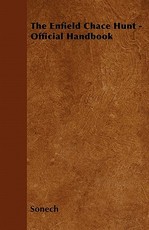 The Enfield Chace Hunt - Official Handbook