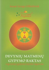 Devynių matmenų gydymo raktas. Organizmo gydymas ląstelės lygmeniu