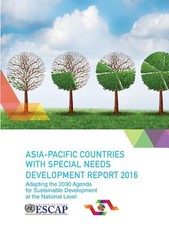 Asia Pacific Countries with Special Needs Development Report 2016