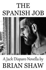 The Spanish Job: A Jack Disparo Novella