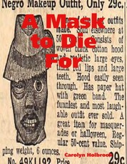 A Mask to Die For