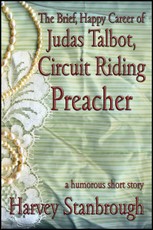 Brief, Happy Career of Judas Talbot, Circuit Riding Preacher