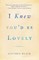 I Knew You'd Be Lovely