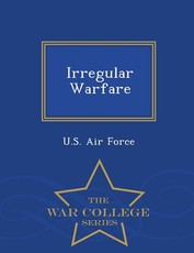 Irregular Warfare - War College Series