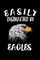 Easily Distracted By Eagles