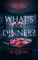 What's for Dinner?
