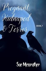 Pregnant, Kidnaped and Terror