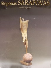 Steponas Šarapovas. Small Sculptures