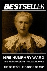 Mrs Humphry Ward - The Marriage of William Ashe