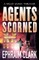 Agents Scorned