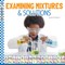 Examining Mixtures & Solutions