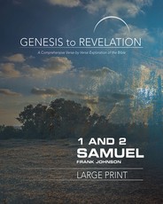 Genesis to Revelation: 1 and 2 Samuel Participant Book