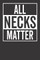 All Necks Matter