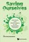 Saving Ourselves: Interviews with World Leaders on the Sustainable Transition