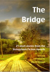 Bridge: 21 Short Stories from the Stringybark Fiction Awards