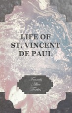 Life of St. Vincent de Paul