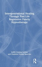 Intergenerational Healing Through Past Life Regression Family Hypnotherapy