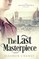 The Last Masterpiece
