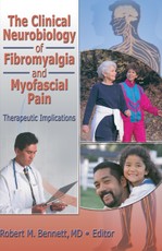 The Clinical Neurobiology of Fibromyalgia and Myofascial Pain