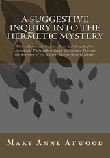 A Suggestive Inquiry Into The Hermetic Mystery