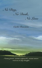 No Day, No Dusk, No Love