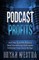 Podcast Profits
