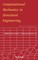 Computational Mechanics in Structural Engineering