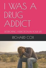I Was a Drug Addict