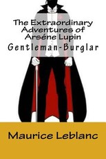 The Extraordinary Adventures of ArsÃ©ne Lupin, Gentleman-Burglar