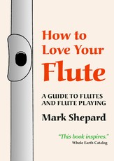 How to Love Your Flute
