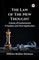 The Law of The New Thought A Study of Fundamental Principles and Their Application and Their Application