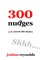 300 Nudges