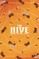 The Hive Volume 1