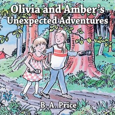 Olivia and Amber's Unexpected Adventures