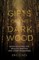 Gifts of the Dark Wood