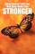 What Doesn't Kill You Will Only Make You Stronger