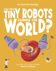 Are These Tiny Machines Changing Our World?