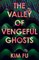 The Valley of Vengeful Ghosts