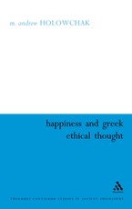 Happiness and Greek Ethical Thought