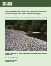Preliminary Assessment of Channel Stability and Bed-Material Transport along Hunter Creek, Southwestern Oregon