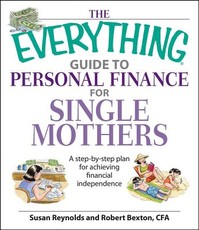 The Everything Guide to Personal Finance for Single Mothers Book