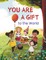 You Are a Gift to the World