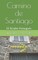 Camino de Santiago June 17 - 27, 2019