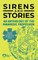 Sirens and Stories