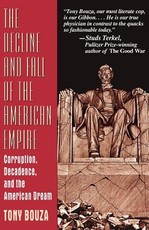 The Decline and Fall of the American Empire