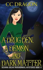 A Drug Den, A Demon, and Dark Matter