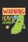 Warning Heavy Dinker
