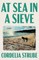 At Sea in a Sieve
