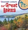 Our Great Lakes